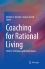 Image for Coaching for Rational Living : Theory, Techniques and Applications