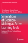 Image for Simulations of Decision-Making as Active Learning Tools : Design and Effects of Political Science Simulations