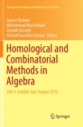 Image for Homological and Combinatorial Methods in Algebra : SAA 4, Ardabil, Iran, August 2016