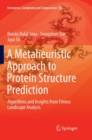 Image for A Metaheuristic Approach to Protein Structure Prediction