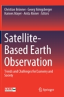 Image for Satellite-Based Earth Observation : Trends and Challenges for Economy and Society