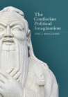 Image for The Confucian Political Imagination