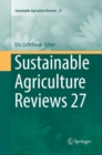 Image for Sustainable Agriculture Reviews 27