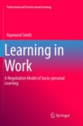 Image for Learning in Work : A Negotiation Model of Socio-personal Learning