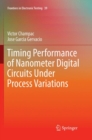 Image for Timing Performance of Nanometer Digital Circuits Under Process Variations