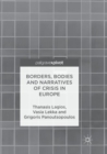 Image for Borders, Bodies and Narratives of Crisis in Europe