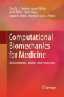 Image for Computational Biomechanics for Medicine : Measurements, Models, and Predictions