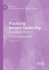 Image for Practicing Servant Leadership : Developments in Implementation