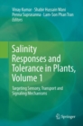 Image for Salinity Responses and Tolerance in Plants, Volume 1 : Targeting Sensory, Transport and Signaling Mechanisms