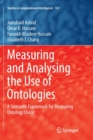 Image for Measuring and Analysing the Use of Ontologies : A Semantic Framework for Measuring Ontology Usage