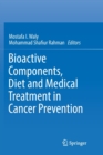 Image for Bioactive Components, Diet and Medical Treatment in Cancer Prevention