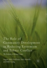 Image for The Role of Community Development in Reducing Extremism and Ethnic Conflict