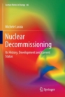 Image for Nuclear Decommissioning : Its History, Development, and Current Status