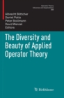 Image for The Diversity and Beauty of Applied Operator Theory