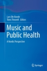 Image for Music and Public Health : A Nordic Perspective