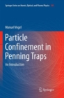 Image for Particle Confinement in Penning Traps : An Introduction