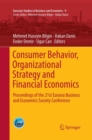Image for Consumer Behavior, Organizational Strategy and Financial Economics : Proceedings of the 21st Eurasia Business and Economics Society Conference