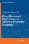 Image for Physical Design and Mask Synthesis for Directed Self-Assembly Lithography