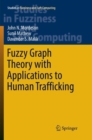 Image for Fuzzy Graph Theory with Applications to Human Trafficking