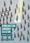 Image for Democratizing Candidate Selection : New Methods, Old Receipts?