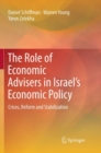 Image for The Role of Economic Advisers in Israel&#39;s Economic Policy