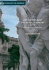 Image for Aesthetics and the Revolutionary City : Real and Imagined Havana