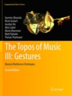 Image for The Topos of Music III: Gestures : Musical Multiverse Ontologies