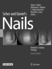 Image for Scher and Daniel&#39;s Nails : Diagnosis, Surgery, Therapy