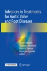 Image for Advances in Treatments for Aortic Valve and Root Diseases