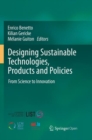 Image for Designing Sustainable Technologies, Products and Policies