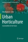 Image for Urban Horticulture : Sustainability for the Future
