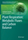 Image for Plant Respiration: Metabolic Fluxes and Carbon Balance