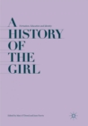 Image for A History of the Girl : Formation, Education and Identity