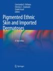 Image for Pigmented Ethnic Skin and Imported Dermatoses : A Text-Atlas
