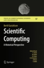 Image for Scientific Computing : A Historical Perspective