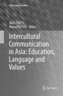 Image for Intercultural Communication in Asia: Education, Language and Values