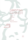 Image for Orienting Feminism