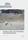 Image for Animals and the Fukushima Nuclear Disaster