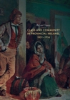 Image for Class and Community in Provincial Ireland, 1851–1914
