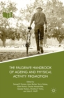 Image for The Palgrave Handbook of Ageing and Physical Activity Promotion