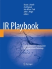 Image for IR Playbook : A Comprehensive Introduction to Interventional Radiology