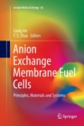 Image for Anion Exchange Membrane Fuel Cells : Principles, Materials and Systems