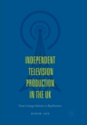 Image for Independent Television Production in the UK