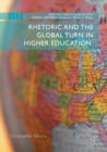 Image for Rhetoric and the Global Turn in Higher Education