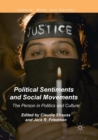 Image for Political Sentiments and Social Movements : The Person in Politics and Culture
