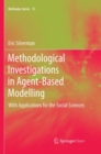 Image for Methodological Investigations in Agent-Based Modelling