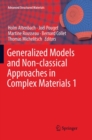 Image for Generalized Models and Non-classical Approaches in Complex Materials 1