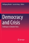 Image for Democracy and Crisis : Challenges in Turbulent Times