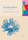 Image for Theorising Childhood : Citizenship, Rights and Participation