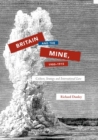 Image for Britain and the Mine, 1900–1915 : Culture, Strategy and International Law